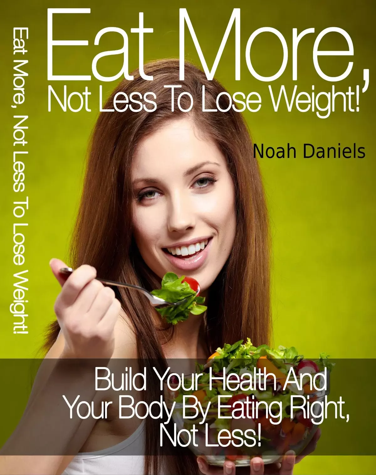 Eat More Not Less To Lose Weight